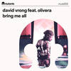 Bring Me All (Club Extended) - David Vrong&Olivera