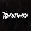 Tranquilandia - Jale Rous&Daim