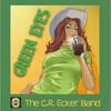 Green Eyes(feat. Mike Lusk) - The C.R. Ecker Band&Mike Lusk