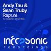 Rapture (Original Mix) - Andy Tau&Sean Truby