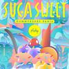 SUGA SWEET (GUMMYB3ARS Remix) - FAKY&GUMMYB3ARS