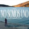 No Somos Uno(feat. Underresistanz) - Ignas&Underresistanz