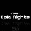 Cold Nights (Explicit) - 1Take