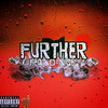 Further (Explicit) - Tizzle Da Great&D-Nice