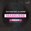 Massuese (Remix) - DIALTONE&Jai Amore&Chip