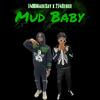 Mud Baby (feat. 214 Deuce) (Explicit) - 1400madexay&214 Deuce