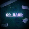 Go Hard (Explicit) - Soma&Vectril&ElBroda