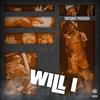 Will I (Explicit) - Ontario Phoenix