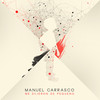 Me Dijeron De Pequeño - Manuel Carrasco