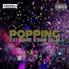 Popping(feat. Bizarre & Shane Dollar) (Explicit) - Gungho Camacho&Bizarre&Shane Dollar