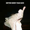 better sorry than safe - Lily Kincade&Lauren McLamb&Lauren Lee Hungate