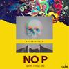 No P(feat. Beatsbyjay & Dboi) (Explicit) - Enibeats&Beatsbyjay&Dboi