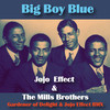 Big Boy Blue (Gardener of Delight Remix) - Jojo Effect&The Mills Brothers