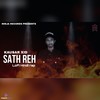 Sath Reh - Kausar XID&Prod. Lee