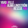 Rescue You (Radio Edit) - Yaro&Fille&Alma LindstrAm