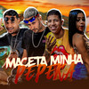Maceta Minha Pepeka (Explicit) - Mc Murilo do Recife&mc boyugo&MC V2&Mc Mary Apelona
