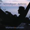 Des Lebn - Schmidbauer & Kälberer&Schmidbauer