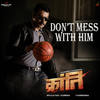 Dont Mess With Him - V. Harikrishna&Aniruddha Sastry&Madhwesh Baradwaj&Abhishek M R&Deepak V Bharti