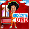 Buscate Otro - Liro Shaq