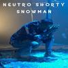 Snowman (Explicit) - Neutro Shorty