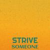 Strive Someone - Mico Bere