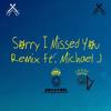 Sorry I Missed You (Michael J Remix) - The Great Payne&Brandon Payne&Michael Bacon&Michael J