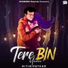 Tere Bin Yaara - Nitin Patkar