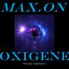 Oxigene - Max.On