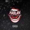 Hablan Demasia' (Explicit) - Blanko 