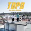 Topo (Explicit) - Boy Rodo&Yng Pako