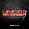 Unidos do Morro 2 (Explicit) - DJ Mayk&MC Guigui JR