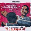 If u slappin me (i go slappin u) Beat (feat. Badman mm) (Explicit) - DJ TOBZY IMOLE GIWA&Badman mm