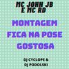 Montagem Fica na Pose Gostosa (Explicit) - MC John JB