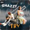 TRY - Shazzy
