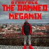 The Damned Megamix (feat. Kenzie, Ganji Killah, 3D, Gabriele Slep, Dj Gengis, File T) - Starface&Kenzie&Ganji Killah&3D&Gabriele Slep&DJ Gengis&File Toy&MAUT