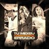 TU MEXEU COM O CARA ERRADO (Explicit) - Dj Pj Mpc&MC Durrony&MC Marsha&Kuei Felipe