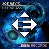 Extrabass (Original Mix) - Joe Nevix