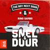 Snel & Duur - The Boy Next Door&Rino Sambo