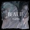 Beat It Freestyle (Explicit) - YAMS GZ