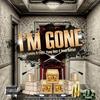 I'M Gone(feat. Yung Uuiz & Imob Gutta) (Single|Explicit) - Tommy B&Yung Uuiz&Imob Gutta