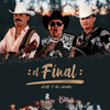 El Final - Álzate&Los Dos Carnales