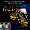 Gold(feat. Ty Lindsey, Kaine & JAY'o) (Explicit) - SirNixon&Ty Lindsey&JAY'o&Kaine