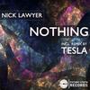 Nothing (Tesla Remix) - Nick Lawyer