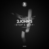 Stop & Stay - 2JOHN'S&SevenEver