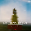 Last Train to Paris - Arilena Ara&KDDK