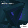 Crash Course (Original Mix) - R-TEC