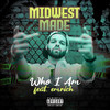 Who I Am (Explicit) - Midwest Made&Emrich