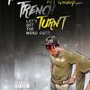 Trench Turn't, Pt. 2(intro) (Explicit) - RIT Gwaup