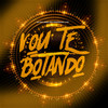 VOU TE BOTANDO (Explicit) - DJ Caldas&MC Ferreira