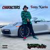 Characters(feat. Lo Diggs) (Explicit) - Tony Nario&Lo Diggs